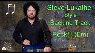 Steve Lukather Style - Backing Track Rock!!! (Em) - High Quality