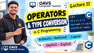 C Programming Lecture 11 | Operators & Type Conversion in C | OAVS Computer Teacher Exam