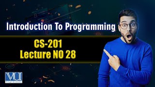CS201 Lecture 28 | Final Term
