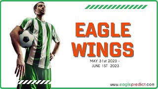 Eagle Wings 5 Odds Football Predictions (May 31st  - June 1st 2023)