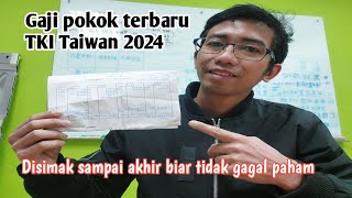 Riview Gaji pokok Tki Taiwan pabrik 2024 || disimak sampai akhir biar tidak gagal paham.