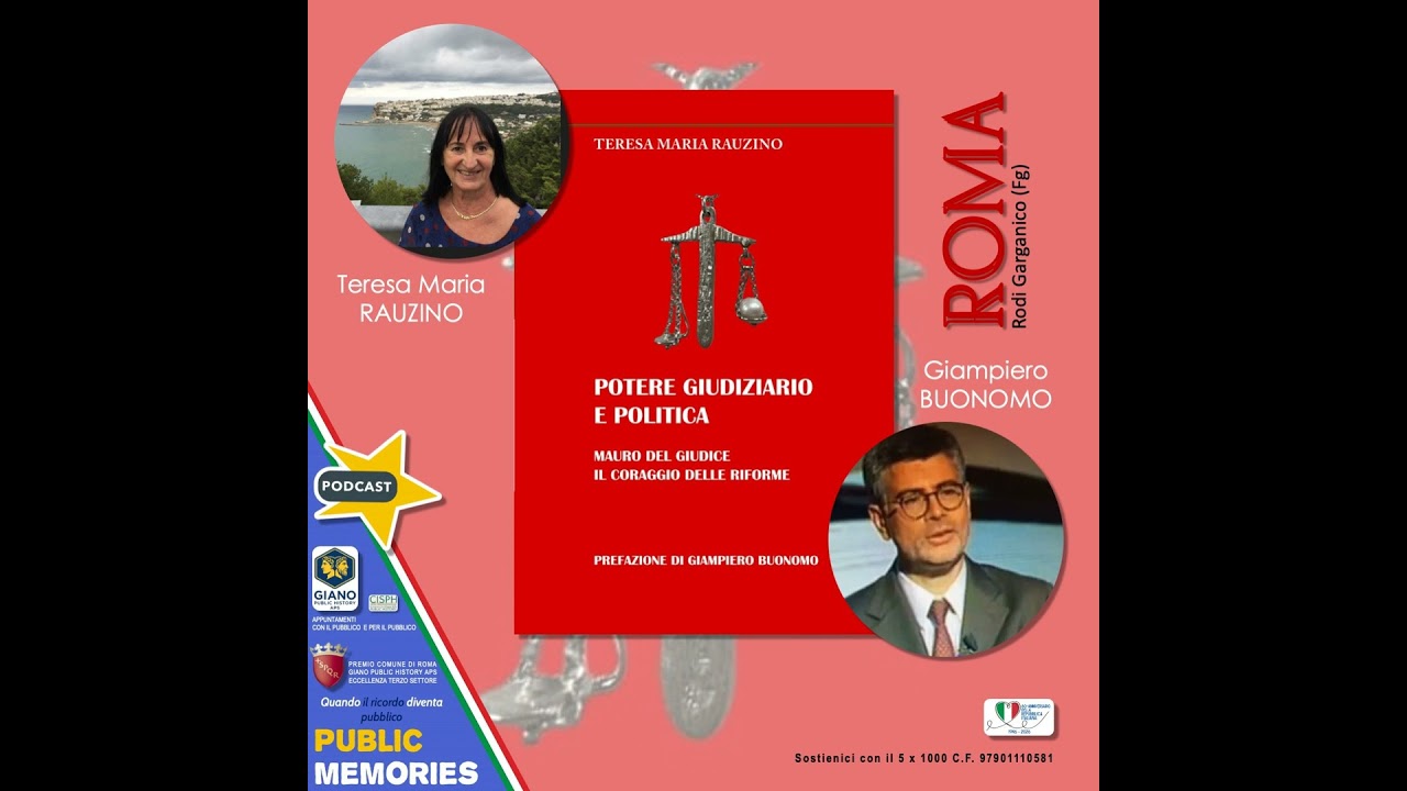 POTERE GIUDIZIARIO E POLITICA. Mauro DEL GIUDICE: il coraggio delle Riforme