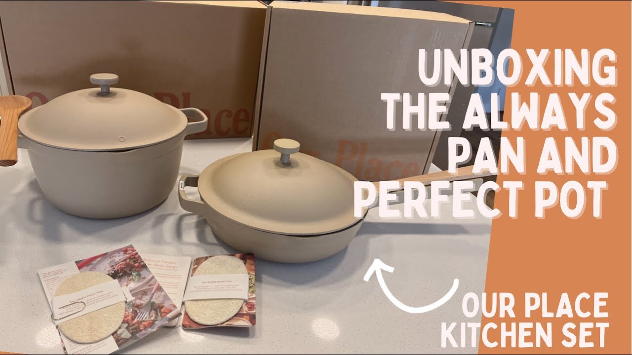 Our Place- unboxing the Always Pan and Perfect Pot! 