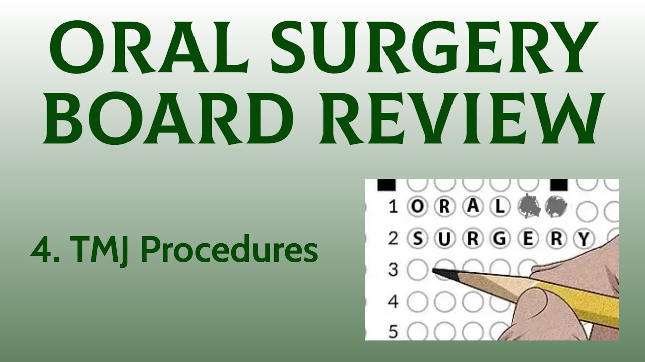 Oral Surgery Board Review TMJ Procedures (Part 4) YouTube
