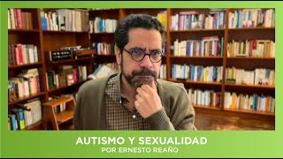 Sexualidad y autismo.