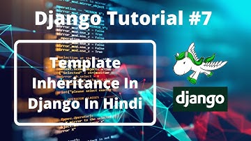 #7:- Template Inheritance in Django In Hindi | Django Tutorial For Beginners