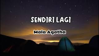 VIDEO LIRIK SENDIRI LAGI MALA AGATHA 1