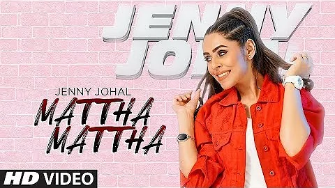 Mattha Mattha  ( lyrics )singer jenny johal full lyrics song