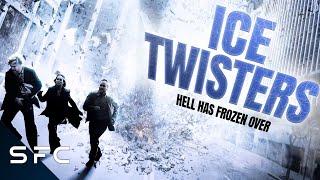 Ice Twisters | Full Movie | Action SciFi Disaster