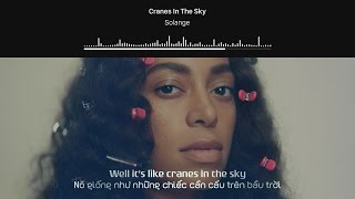[Lyrics+Vietsub] Solange - Cranes In The Sky
