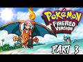 The Long Road Ahead - Pokémon FireRed Part 3