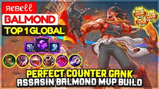 Perfect Counter Gank, Assasin Balmond MVP Build [ Top 1 Global Balmond ] яeвeℓℓ` - Mobile Legends