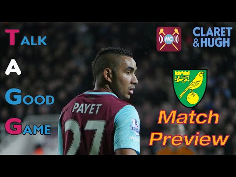 Norwich vs West Ham Match Preview | Talk A Good Game