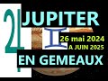 Jupiter en gemeaux transit du dimanche 26 mai 2024  juin 2025