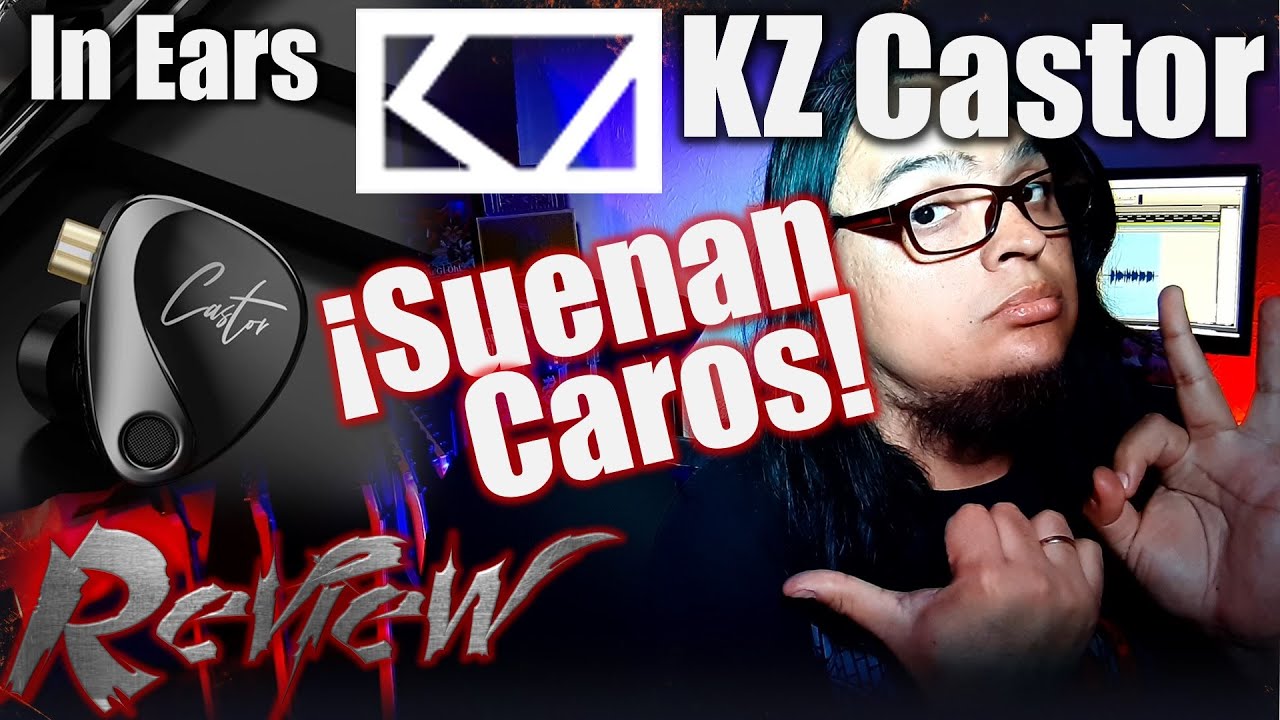 estos-in-ears-suenan-caros-y-son-baratos-kz-castor-review-rese-a