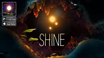 SHINE - Journey Of Light Gameplay Android - iOS