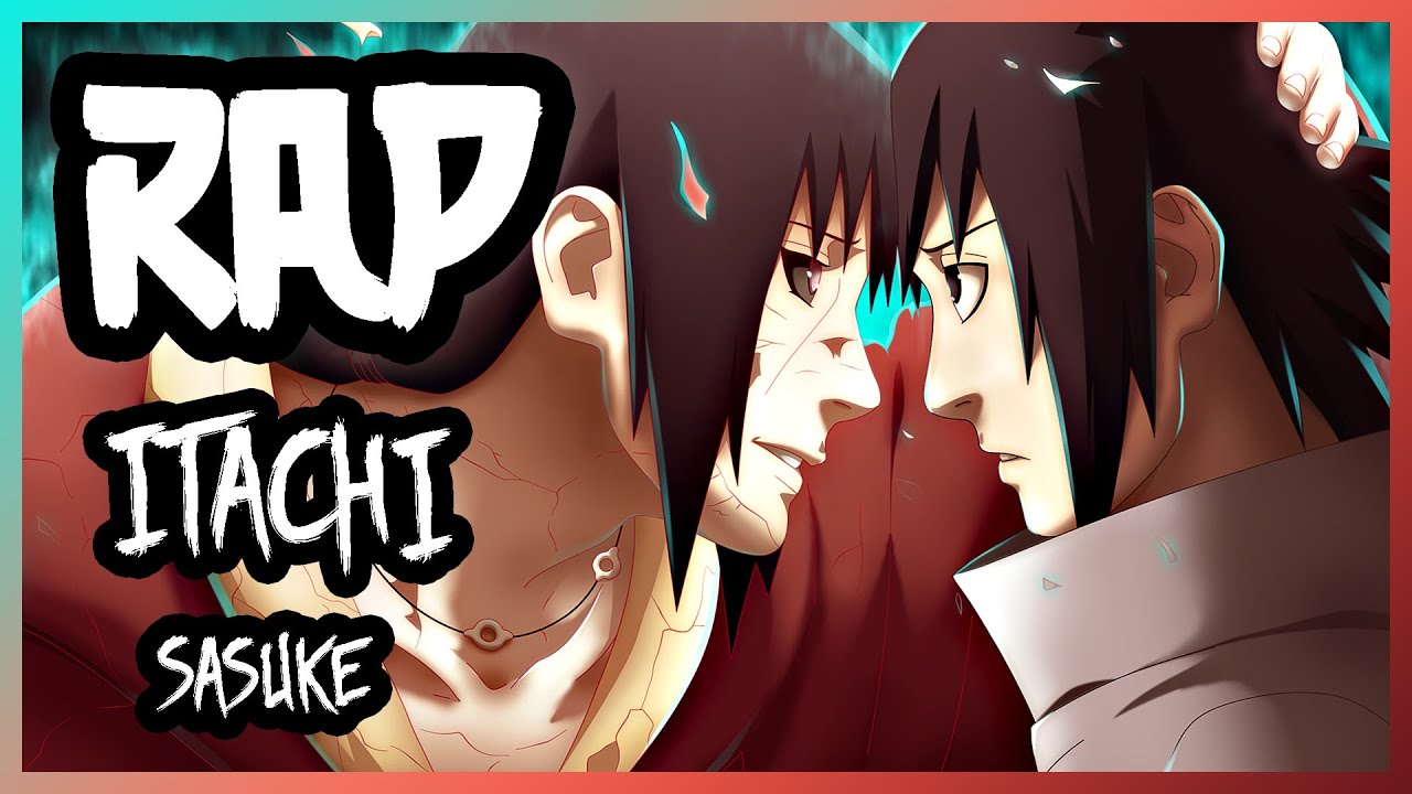 Rap về Sasuke và Itachi (Naruto) – Fire Red - youtube