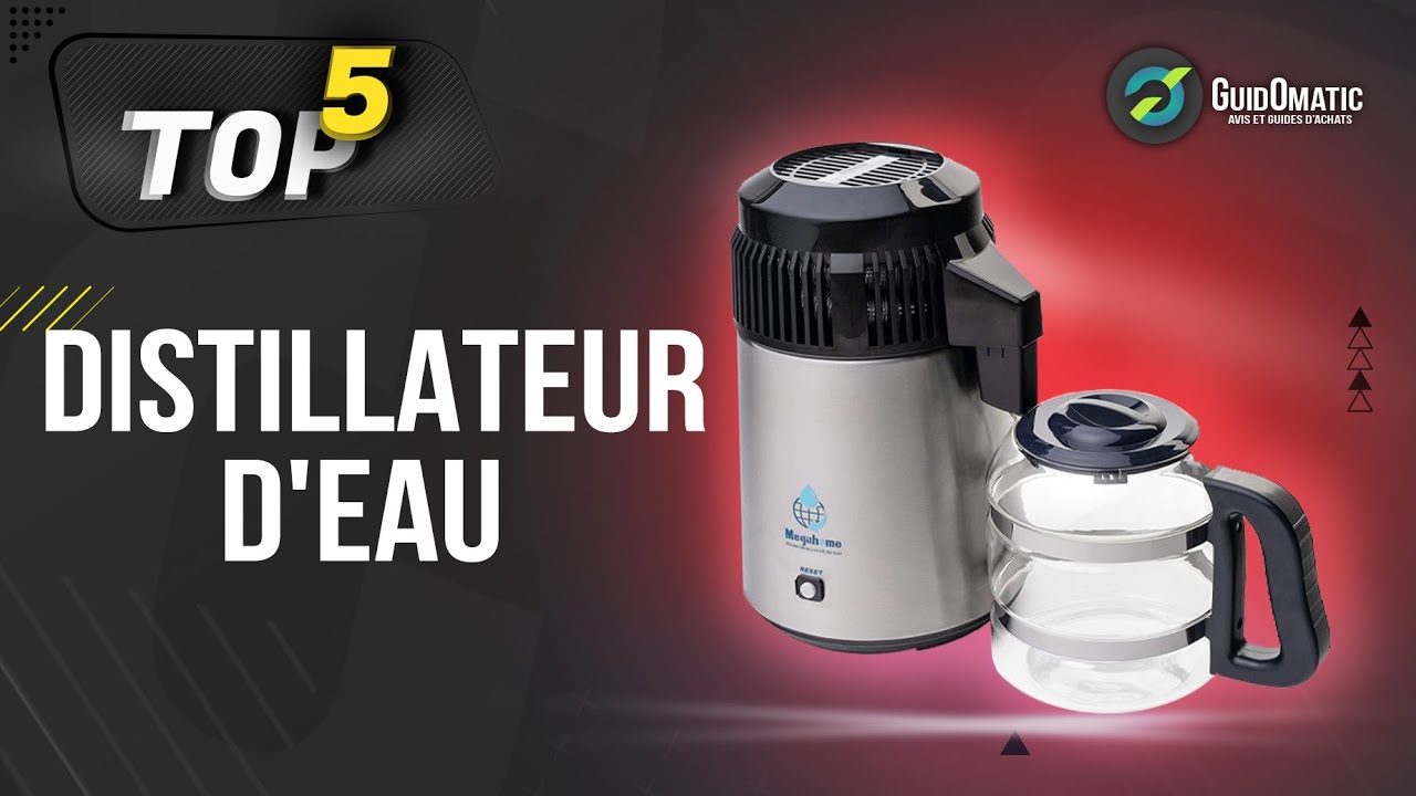 New Update ⭐️ MEILLEUR DISTILLATEUR D'EAU (2022) - Comparatif \u0026 Guide d'achat
