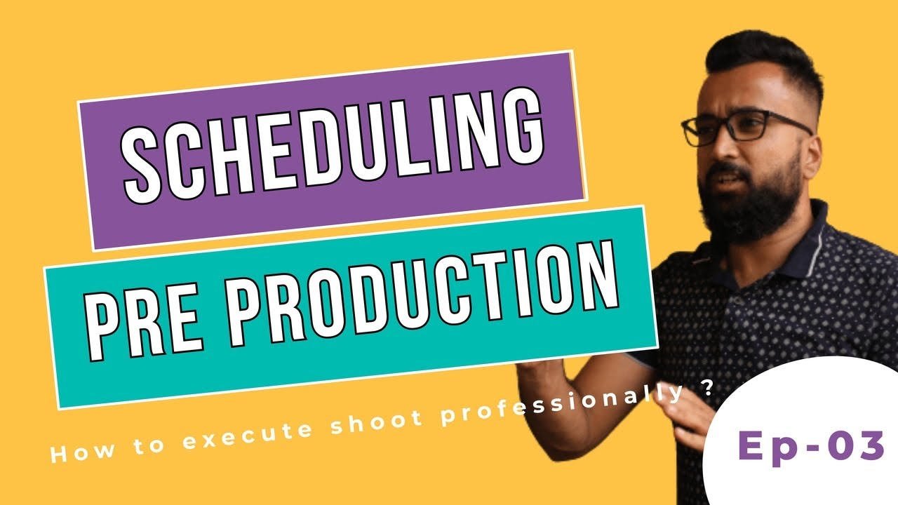 Ep 03 How to make a shooting schedule ? Script Breakdown. Pre ...