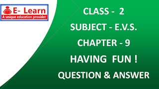 Celebrity CLASS 2 E.V.S.  CHAPTER 9 HAVING FUN ! QUESTION AND ANSWER Wealth