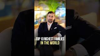 Top 10 richest families in the world 🌏