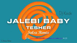 Tesher - Jalebi Baby (DJ Kach Salsa remix)
