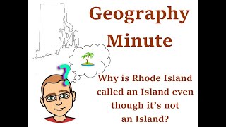 Why is Rhode Island called an Island even though it’s not an Island?