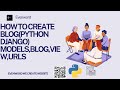 Build Your Own Blog from Scratch with Python and Django | Django Blog Tutorial #4