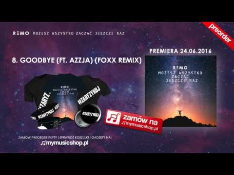 Remo ft. Azzja - Goodbye (Foxx Remix)