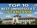 TOP 10 BEST UNIVERSITIES IN TANZANIA