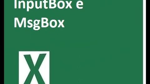 Aula 7 - InputBox e MsgBox no Excel/VBA