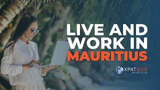 Mauritian Occupation Permit: Guide to Living and Working in Mauritius