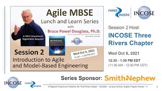 Session 2 - Introduction to Agile and Model-based Engineering, Agile MBSE Lunch 'n Learn Series