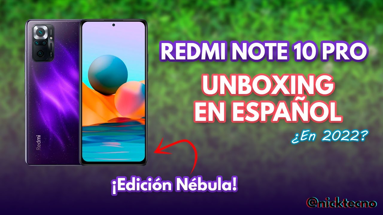 Unboxing REDMI NOTE 10 PRO (Púrpura Nébula) (Global) 