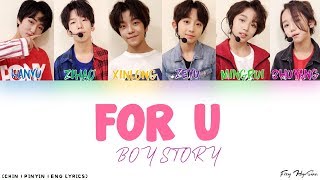 BOY STORY - For U [Color Coded Chinese|Pinyin|Eng Lyrics] 歌词 chords