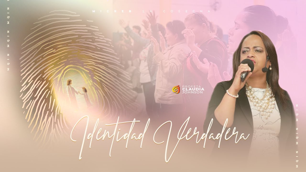 Identidad verdadera | Profeta Claudia Johnson