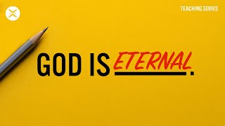 God Is Eternal.  |  Genesis 1:1  |  Austin Hamrick