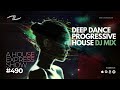 Deep dance progressive house dj mix  a house express show 490