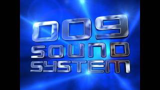 009 Sound System  "Shine Down" Official HD