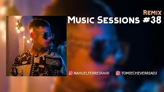 Music Sessions #38 Remix - Nahuel Ferreira Ft. Tomi Echeverria - Bizarrap Ft. L-Gante