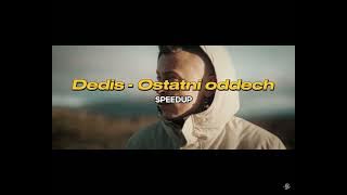 Dedis - Ostatni oddech (SPEEDUP)