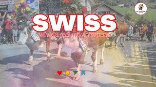 Swiss Cultural Traditions and Festivals