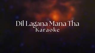 Dil Lagana Mana Tha Karaoke – Krish | Kishore Mondal | KaraokeLabelHindi