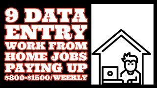 9 Data Entry Work From Home Jobs Paying Up To $800-$1500/Weekly
