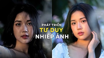 7 sai lầm tư duy kinh điển 95% người mới chụp mắc phải