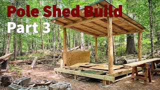 Pole Shed Build Part 3 by North of the Notch 3,377 views 1 year ago 31 minutes
