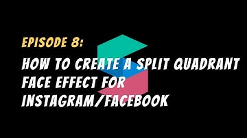 How to Create a Quadrant Split Face Effect For Instagram/Facebook ? | Spark AR - Episode 08