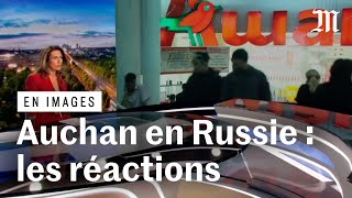 Auchan en Russie : les réactions en Ukraine et en France après notre enquête