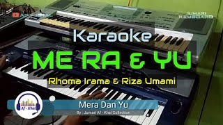 Karaoke MERA DAN YU - Rhoma Irama ft Riza Umami || Original KORG Pa.800