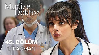 Mucize Doktor 45. Bölüm Fragman